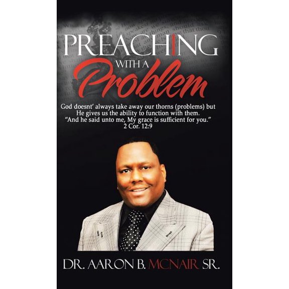Preaching with a Problem: A Guidebook for Religious Leaders (Hardcover) by Aaron McNair