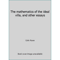 thumbnail image 1 of Pre-Owned The mathematics of the ideal villa, and other essays (Hardcover) 0262180774 9780262180771, 1 of 1