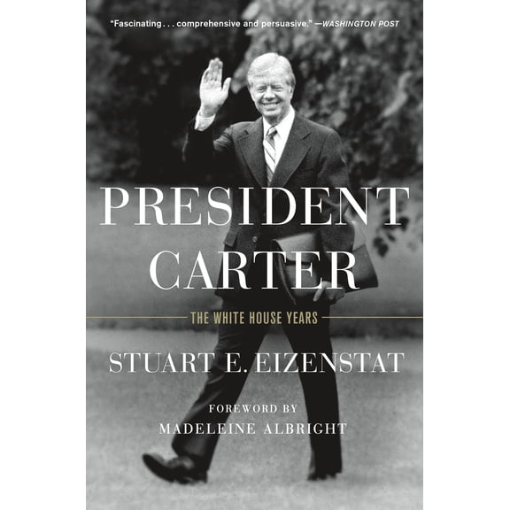 President Carter : The White House Years (Paperback)