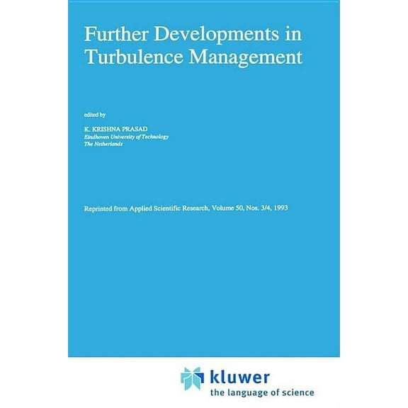 NATO Asi Series. Series C, Mathematical  Further Developments in Turbulence Management, Book 19, (Hardcover)