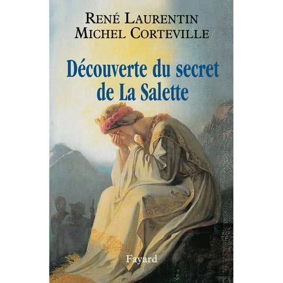DÃ©couverte du secret de La Salette, (Paperback)