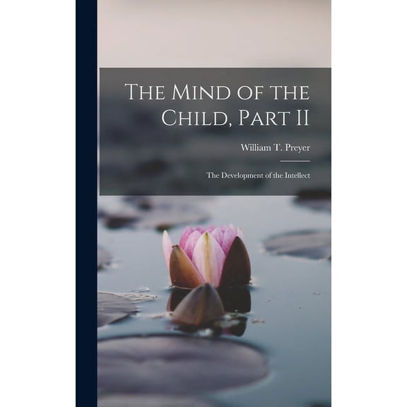The Mind of the Child, Part II (Hardcover)