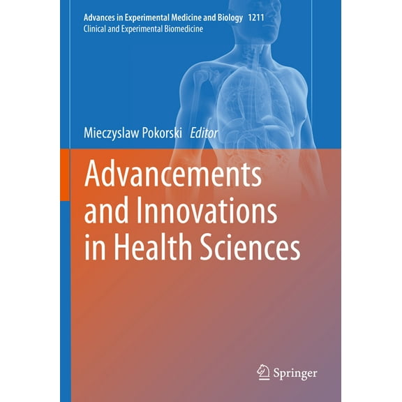 Advancements and Innovations in Health Sciences, (Paperback)