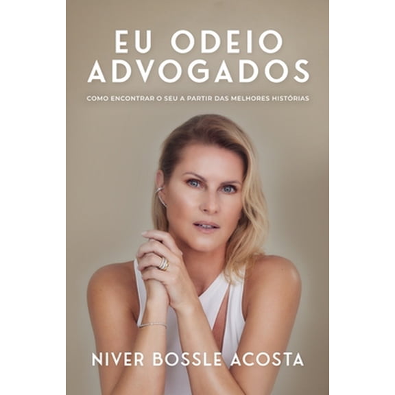 Pre-Owned Eu Odeio Advogados: Como Encontrar O Seu a Partir Das Melhores Histrias (Paperback) 6500459571 9786500459579