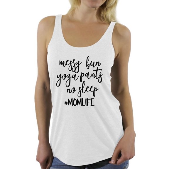 Awkward Styles Women's Messy Bun Yoga Pants No Sleep It's a Momlife Graphic Racerback Tank Tops Black