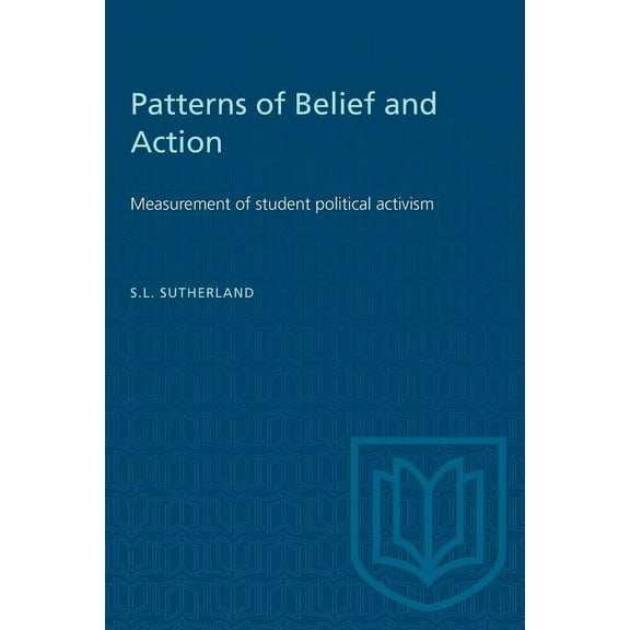 Heritage: Patterns of Belief and Action : Measurement of student political activism (Paperback)