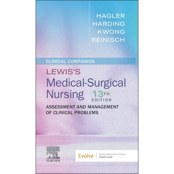 Clinical Companion to Lewis's Medical-Surgical Nursing: Assessment and Management of Clinical Problems, (Paperback)