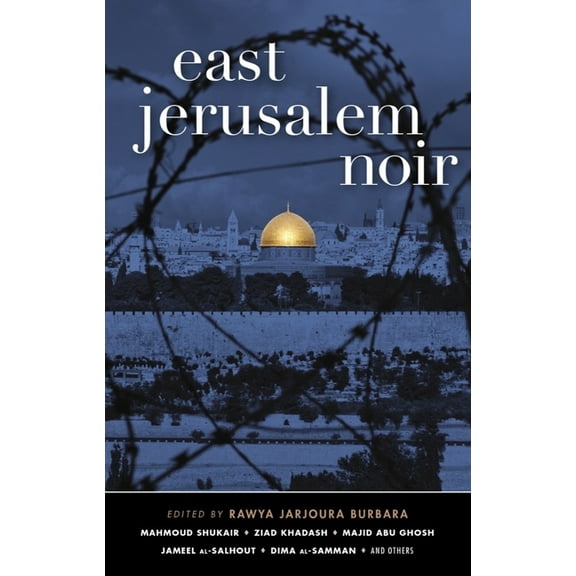 Akashic Noir East Jerusalem Noir, (Paperback)