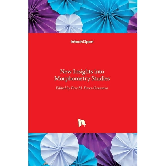 New Insights into Morphometry Studies (Hardcover)