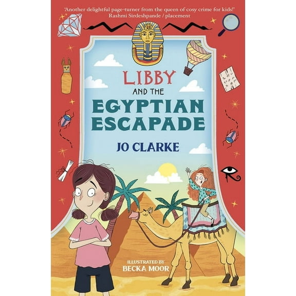 The Travelling School Mysteries Libby and the Egyptian Escapade, (Paperback)