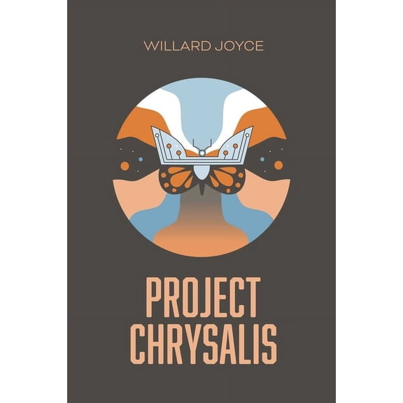 Project Chrysalis : A Book of the Transfigured World (Paperback)