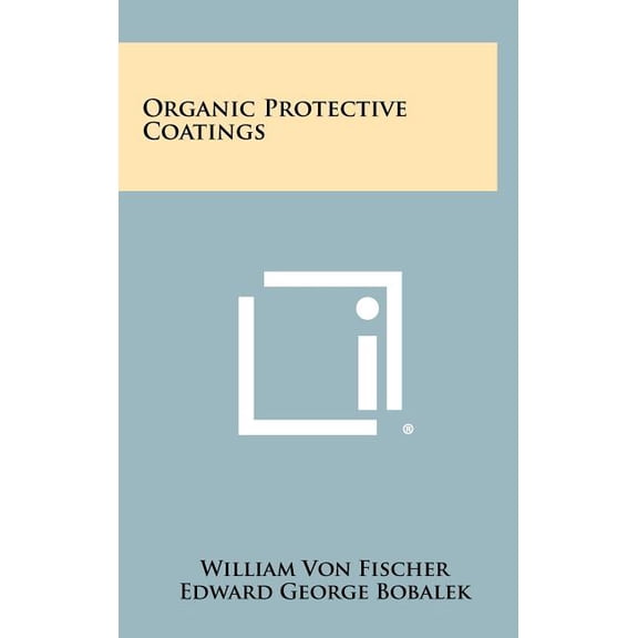 Organic Protective Coatings Hardcover