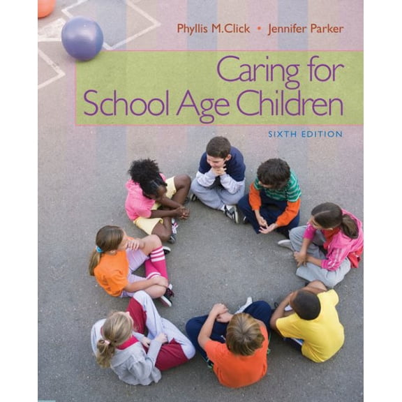 Pre-Owned Caring for School-Age Children (PSY 681 Ethical, Historical, Legal, and Professional Issues in School Psychology)