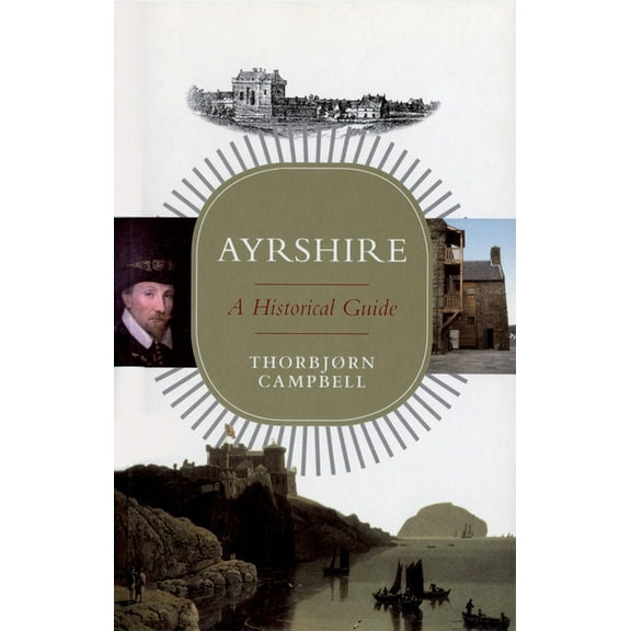 Birlinn Historical Guides Ayrshire: A Historical Guide, (Paperback)