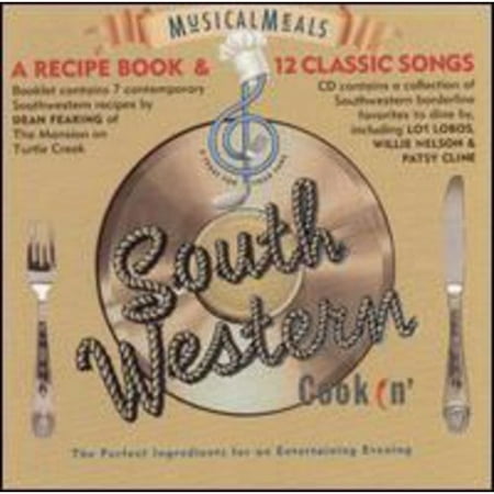 MUSICAL MEALS: SOUTHWESTERN COOKIN'