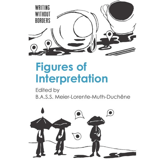 Writing Without Borders Figures of Interpretation, Book 2, (Paperback)