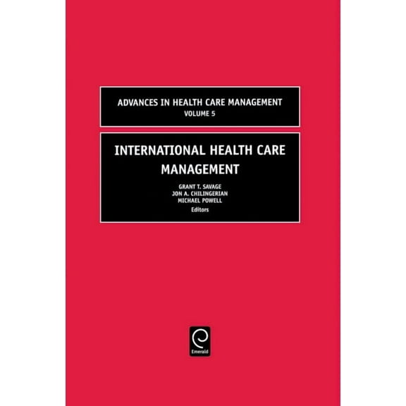 Advances in Health Care Management International Health Care Management, Book 5, (Hardcover)