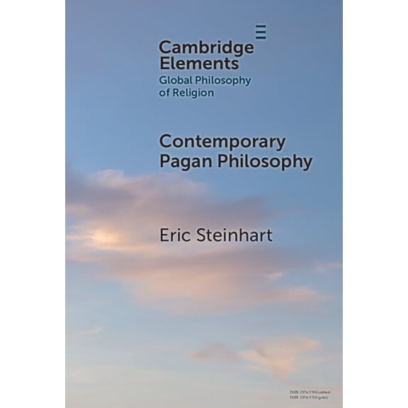 Elements in Global Philosophy of Religio Contemporary Pagan Philosophy, (Hardcover)