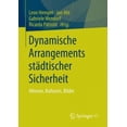 thumbnail image 3 of Dynamische Arrangements Stadtischer Sicherheit, 3 of 3