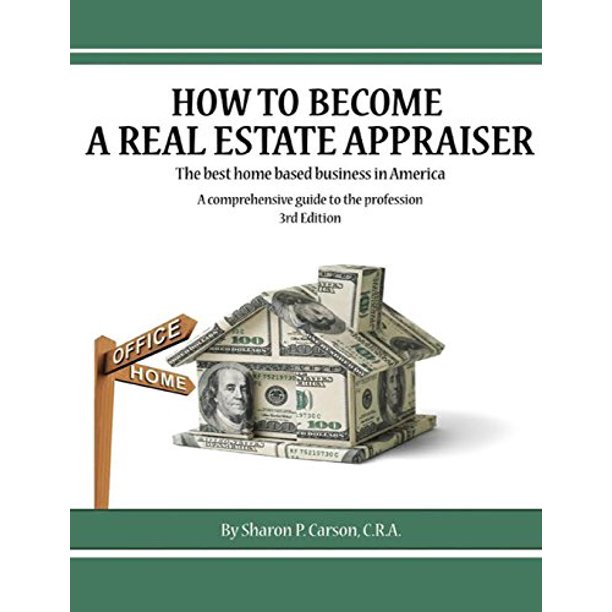 How to a Real Estate Appraiser 3rd Edition The Best Home