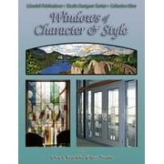 Windows of Character and Style : Stained Glass, Used [Perfect Paperback]