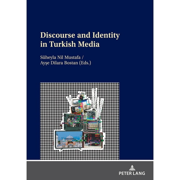 Discourse and Identity in Turkish Media (Paperback)