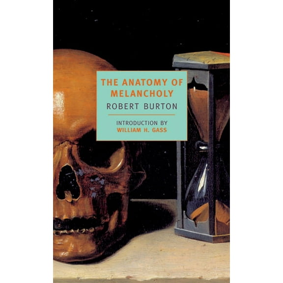 New York Review Books Classics The Anatomy of Melancholy, (Paperback)