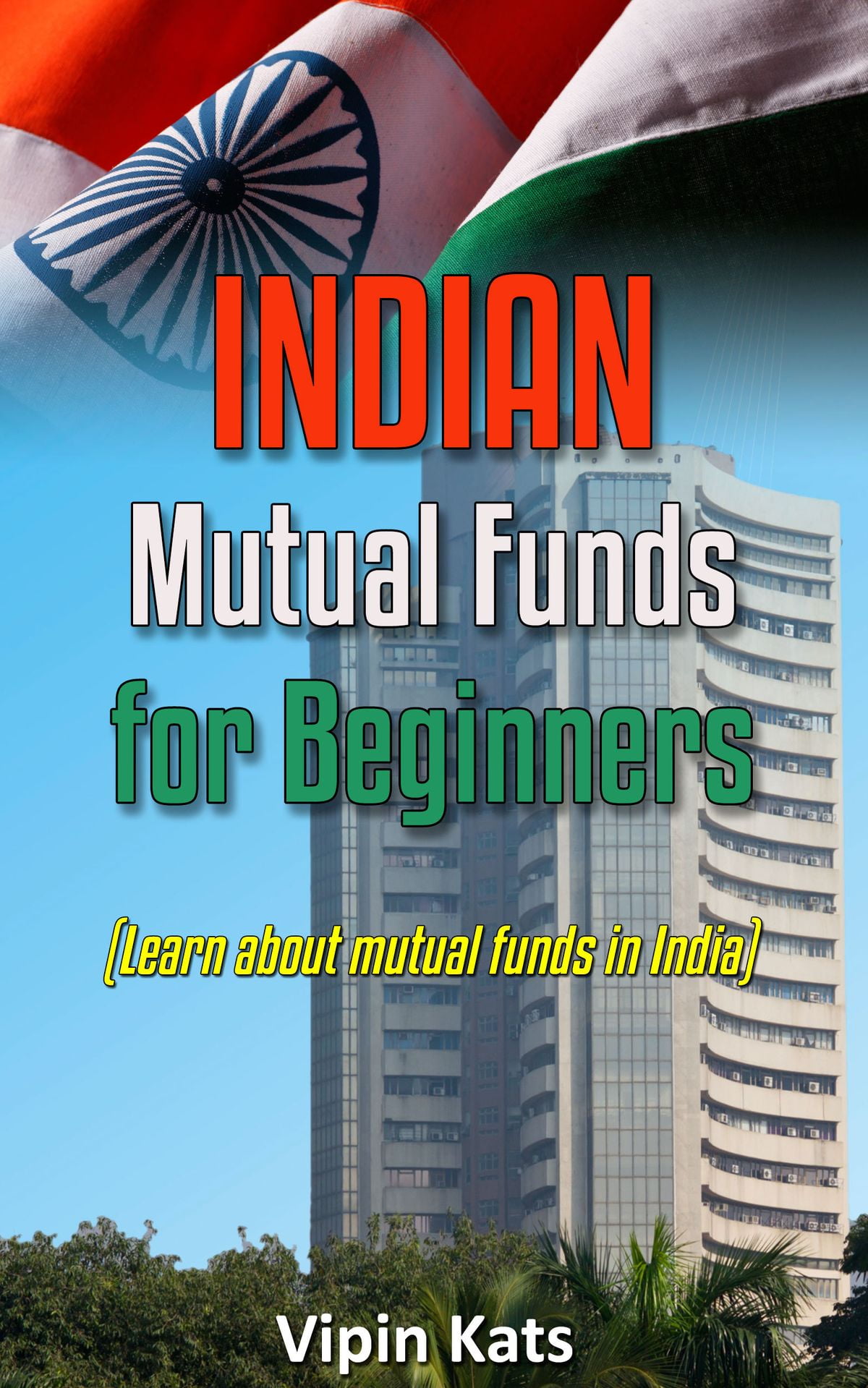 Indian Mutual funds for Beginners A Basic Guide for Beginners to Learn