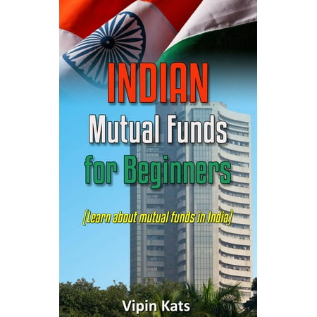 Indian Mutual funds for Beginners: A Basic Guide for Beginners to Learn About Mutual Funds in India - (Best Chit Funds In India)