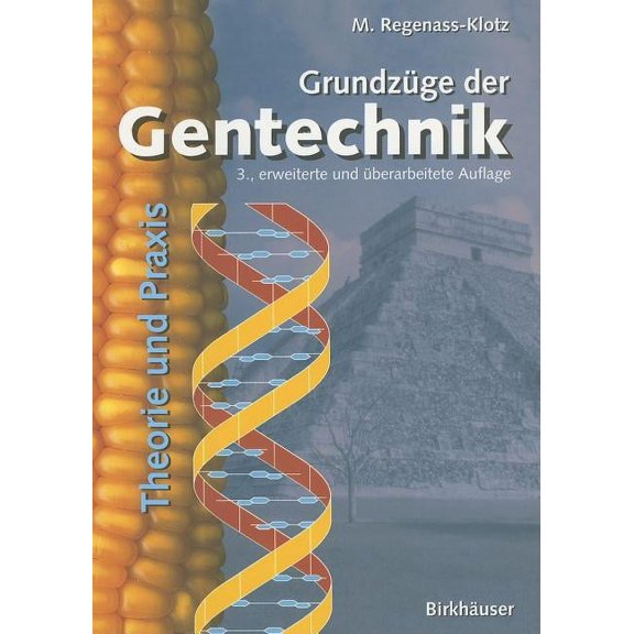 GrundzÃ¼ge Der Gentechnik: Theorie Und PRAXIS, (Paperback)