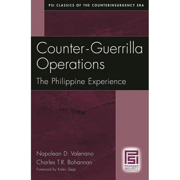 Psi Classics of the Counterinsurgency Er Counter-Guerrilla Operations: The Philippine Experience, (Paperback)