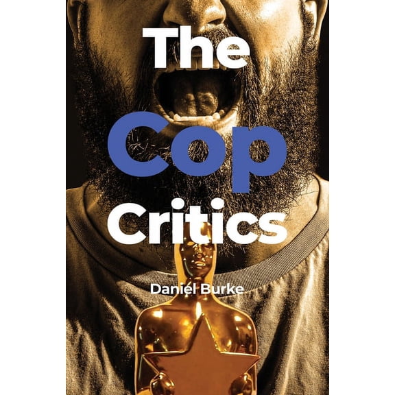 The Cop Critics, (Paperback)
