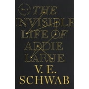 Pre-Owned The Invisible Life of Addie Larue (Hardcover 9780765387561) by V E Schwab