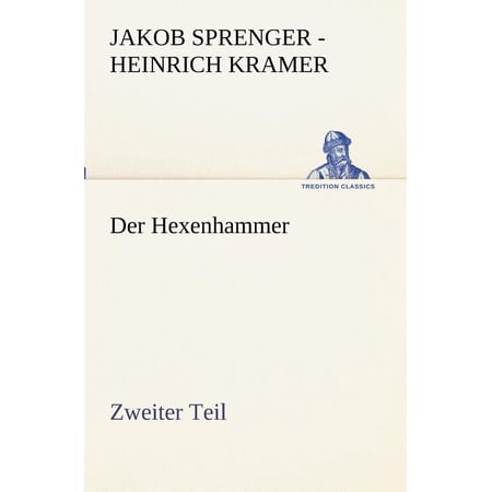 Der Hexenhammer. Zweiter Teil (Paperback)