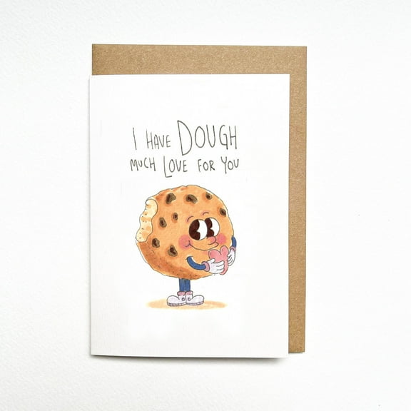 Funny Cookie Greeting Card – "I Have Dough Much Love for You" – Cute Illustrated Design – Blank Inside with Eco-Friendly Envelope – Perfect for All Occasions