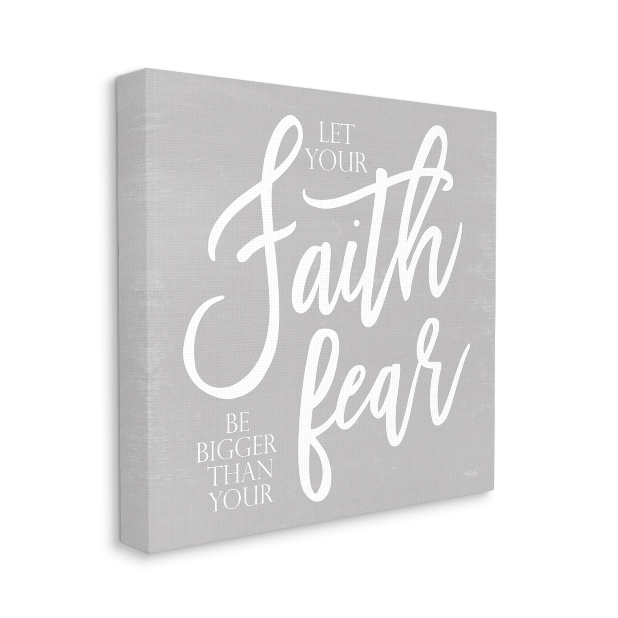 Stupell Industries Faith Bigger Than Your Fear Religious Script Calligraphy Graphic Art Gallery Wrapped Canvas Print Wall Art, Design by Kate Sherrill