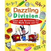 Dazzling Division: Games and Activities That Make Math Easy and Fun, Used [Paperback]