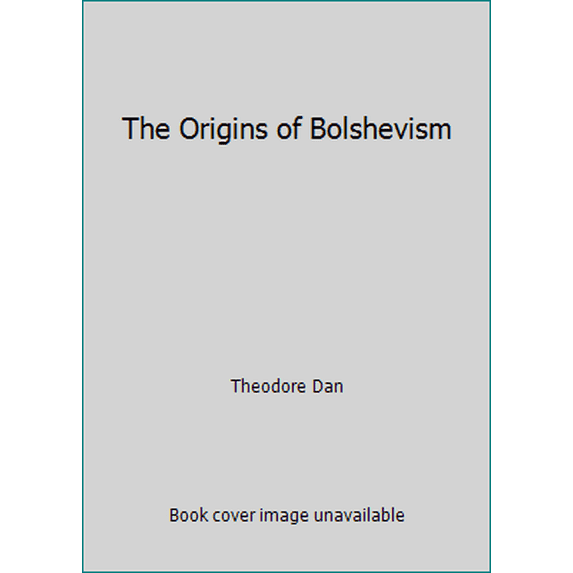 Pre-Owned The Origins of Bolshevism (Paperback) 0805202684 9780598584960