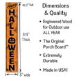 thumbnail image 3 of My Word! Happy Halloween Porch Board Welcome Sign and porch leaner for Front Porch, Yard, Deck, Patio, or Wall - Indoor Outdoor Decorative Farmhouse Rustic Vertical Home Decor 8"x46.5", 3 of 5