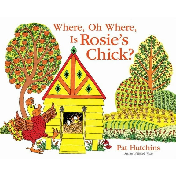 Where, Oh Where, Is Rosie's Chick?, (Hardcover)
