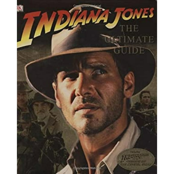 Pre-Owned Indiana Jones: The Ultimate Guide (Hardcover) 0756635004 9780756635008