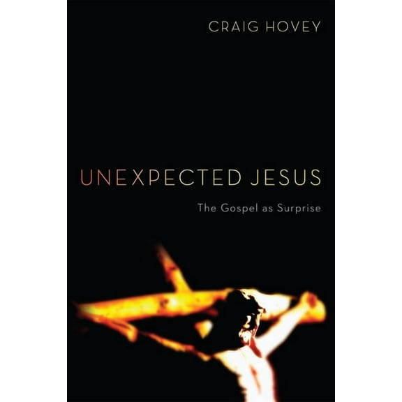 Unexpected Jesus (Hardcover)