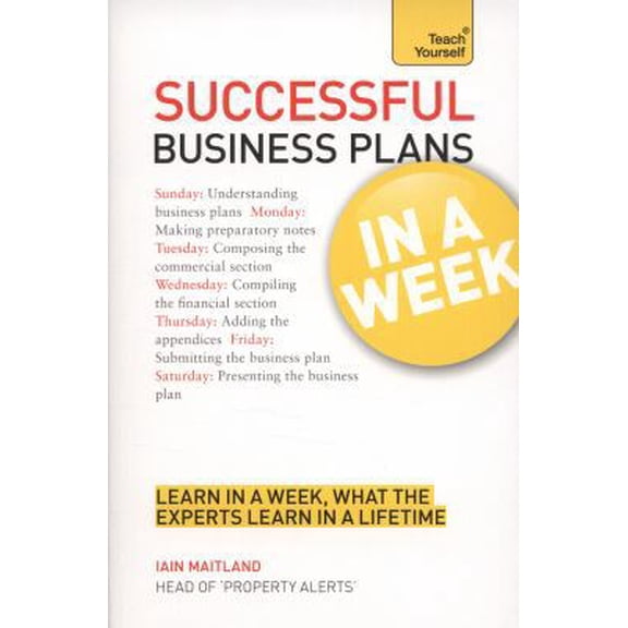 Pre-Owned Successful Business Plans in a Week (Teach Yourself: In a Week) (Paperback) 1444158775 9781444158779