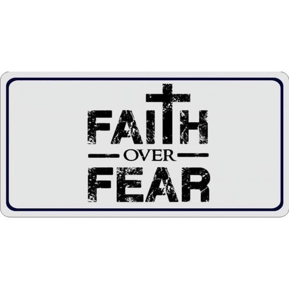 212 Main LPO6065 6 x 12 in. Faith Over Fear Photo License Plate