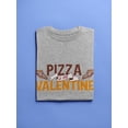 thumbnail image 3 of Pizza Is My Valentine. T-Shirt Men -Smartprints Designs, Male x-Large, 3 of 4