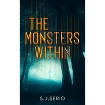 The Monsters Within, (Paperback)