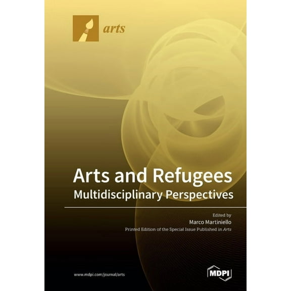 Arts and Refugees: Multidisciplinary Perspectives (Paperback)