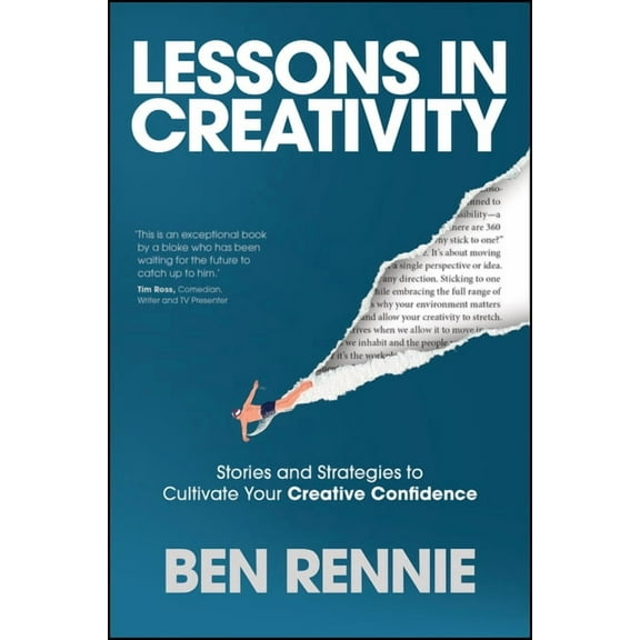 Lessons in Creativity: Stories and Strategies to Cultivate Your Creative Confidence, (Paperback)