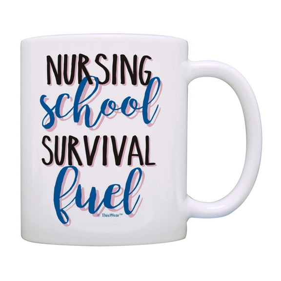 ThisWear Nurse Appreciation RN Nursing School Survival Fuel Nurse Graduation Coffee Mug