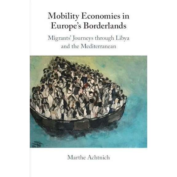 Mobility Economies in Europe's Borderlands, (Paperback)